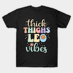 Retro groovy thick thighs leo vibes Leo Zodiac Sign astrology July August Birthday Leo T-Shirt